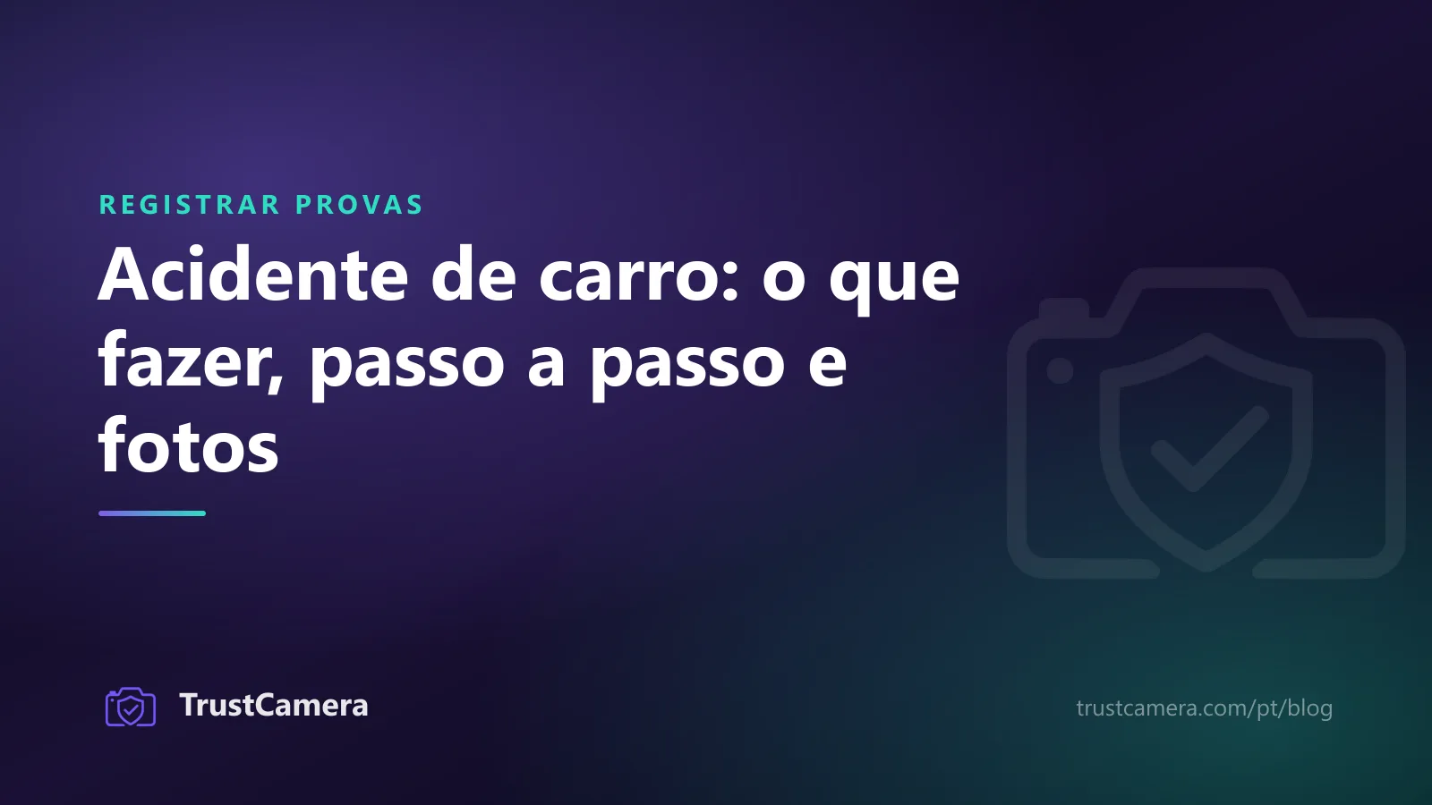 Imagem de capa: acidente de carro, o que fazer passo a passo e quais fotos tirar