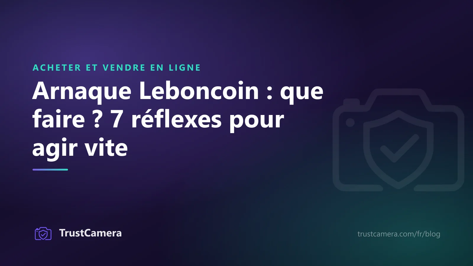 Image de couverture : arnaque Leboncoin, que faire ? Sept réflexes pour agir vite