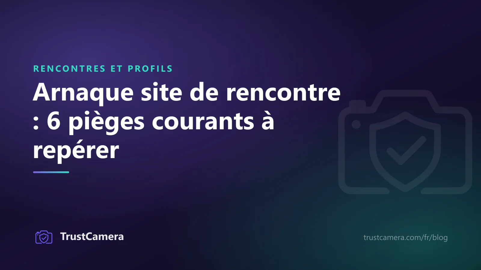 Image de couverture : arnaque site de rencontre, 6 pièges courants à repérer