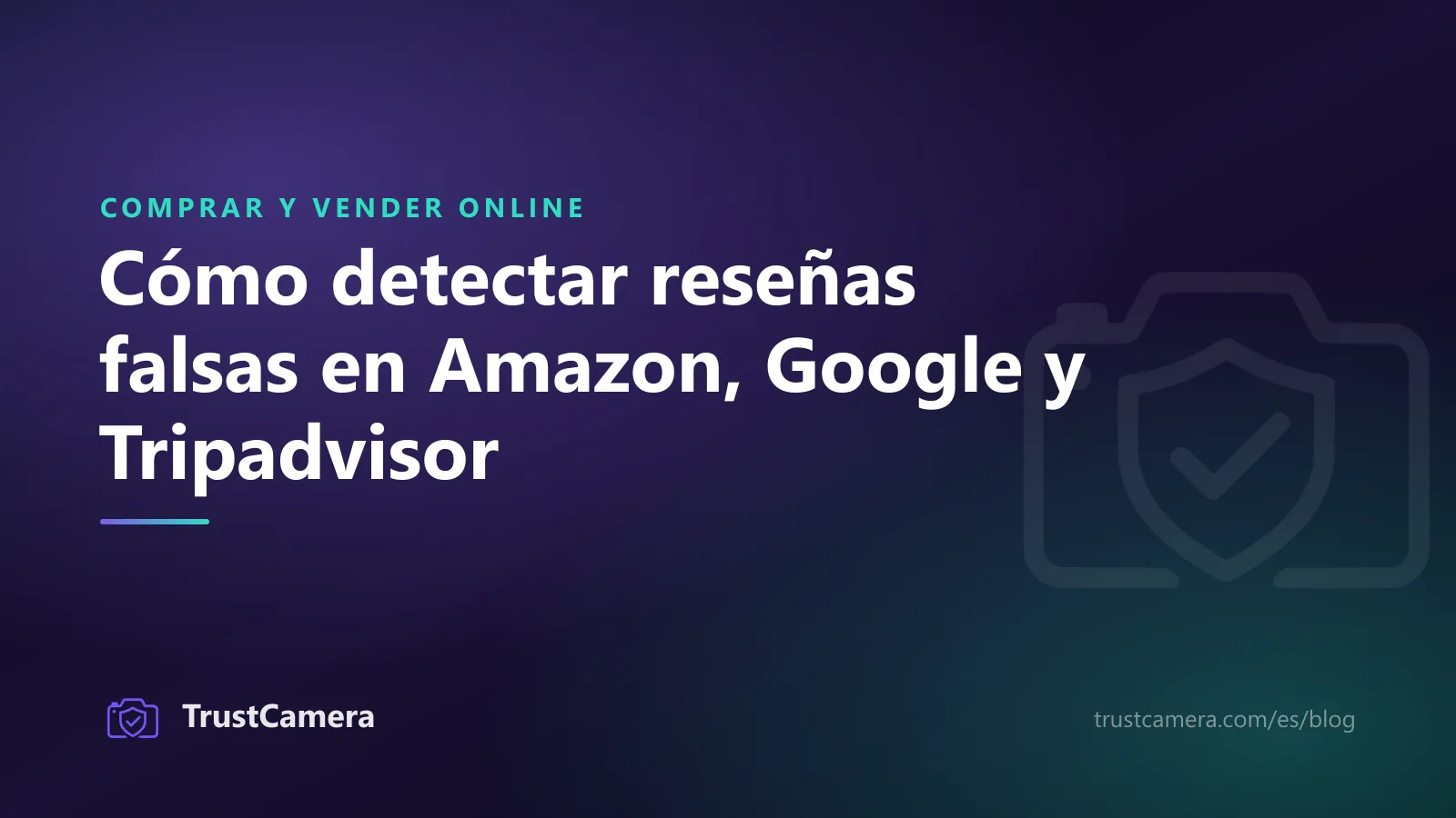 Imagen de portada: cómo detectar reseñas falsas en Amazon, Google y Tripadvisor
