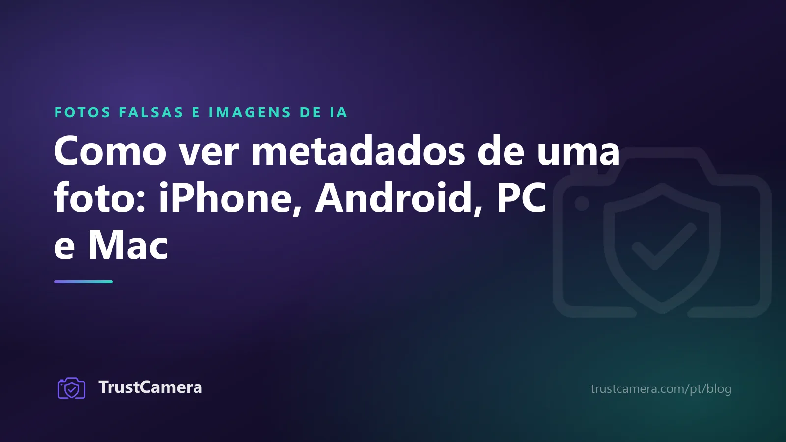 Capa: como ver metadados de uma foto no iPhone, Android, PC e Mac