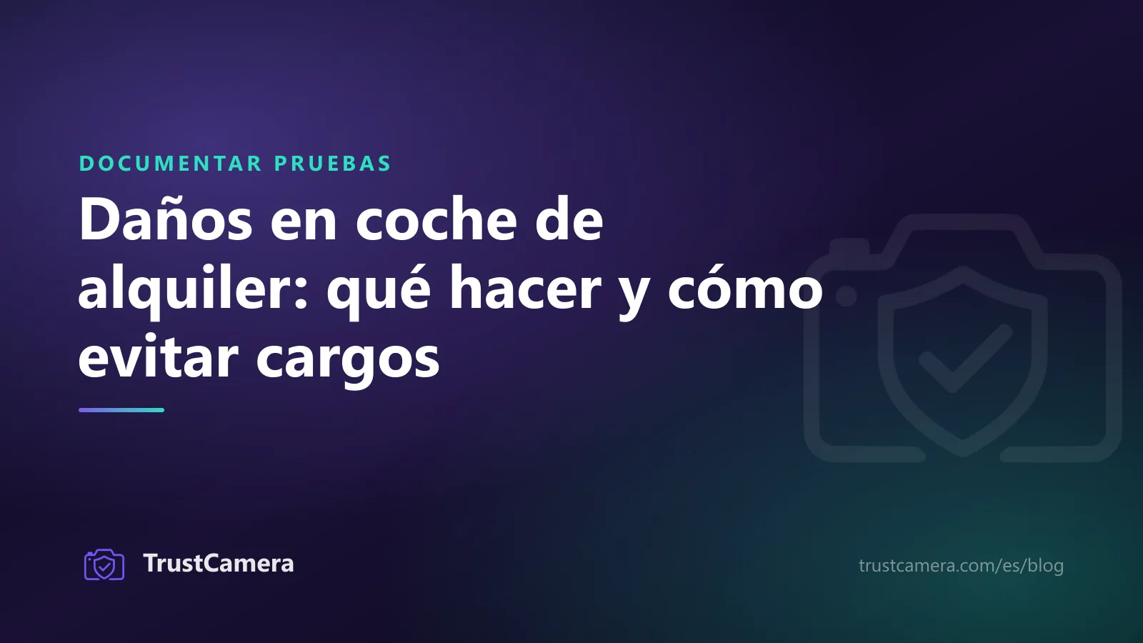 Portada: daños en coche de alquiler, qué hacer y cómo evitar cargos por daños que no causaste