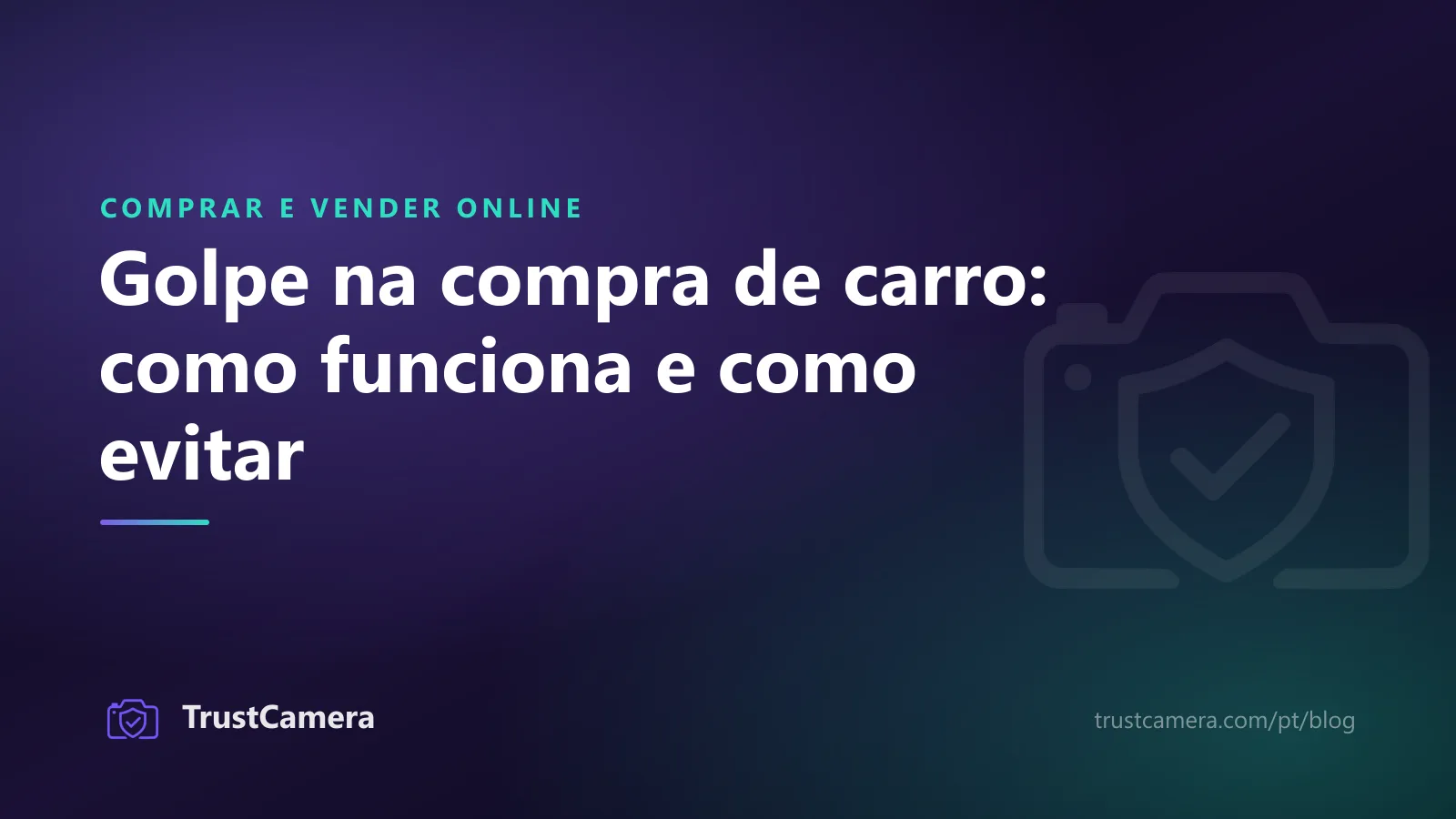 Imagem de capa: golpe na compra de carro, como funciona e como evitar