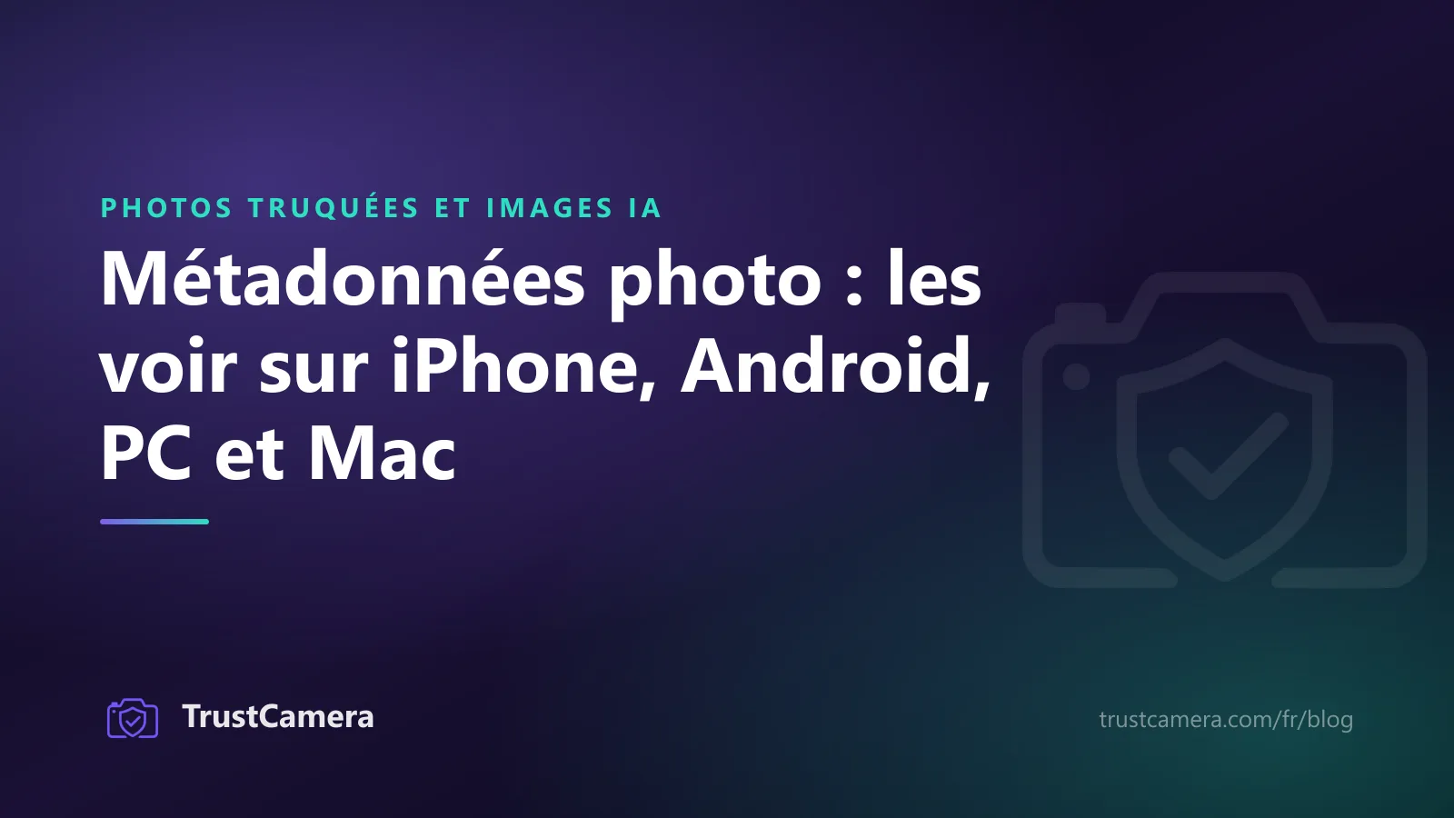 Image de couverture : voir les métadonnées photo sur iPhone, Android, PC et Mac