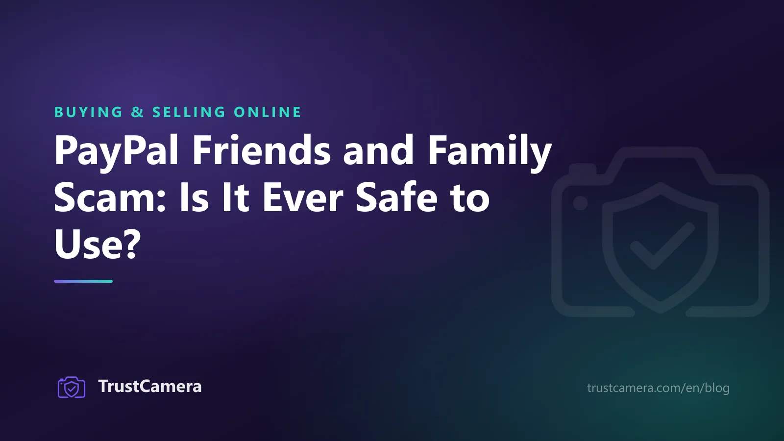 Cover image: the PayPal friends and family scam and when the payment type is safe