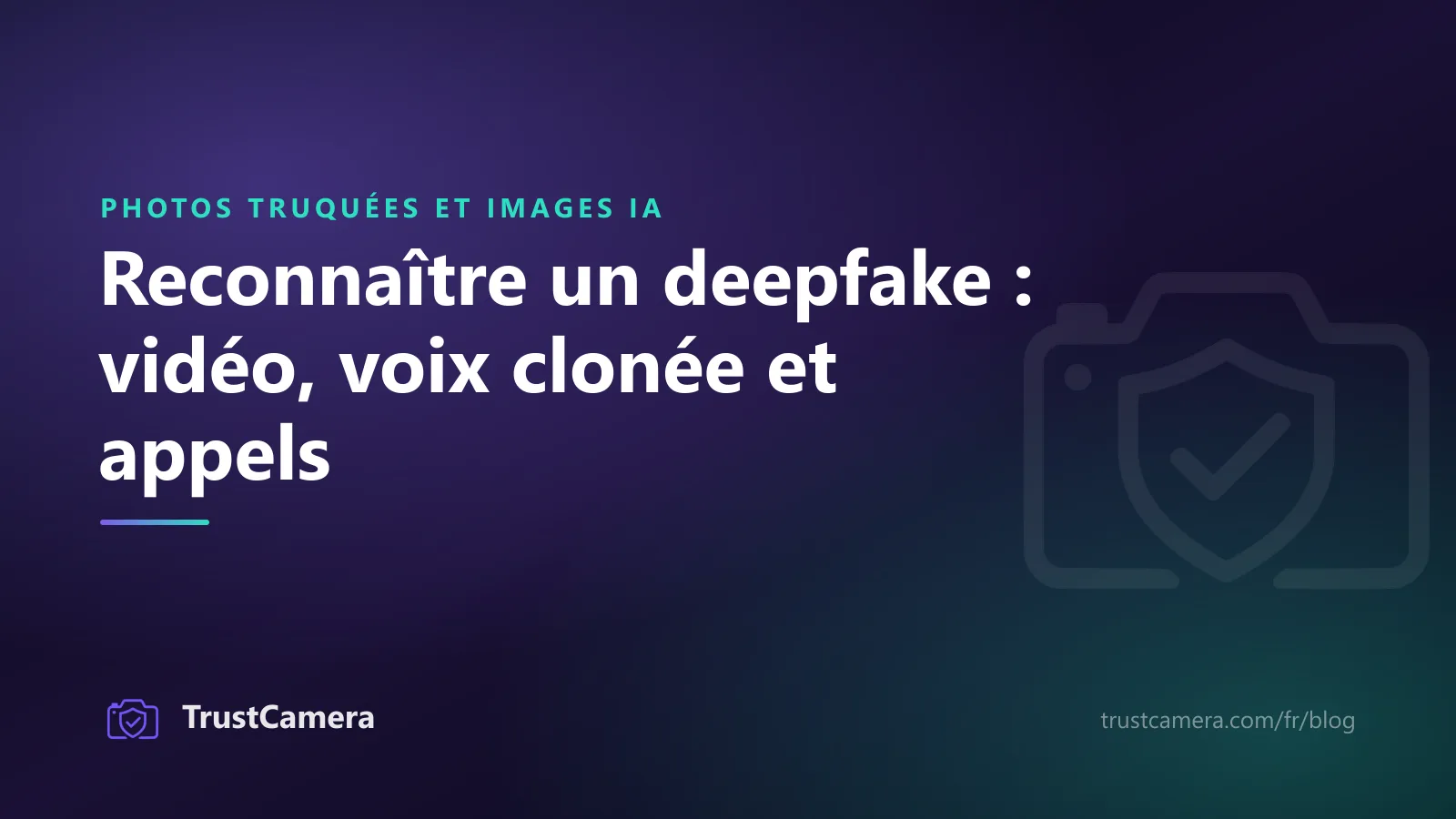 Image de couverture : reconnaître un deepfake grâce aux signaux d'alerte en vidéo, voix et appel