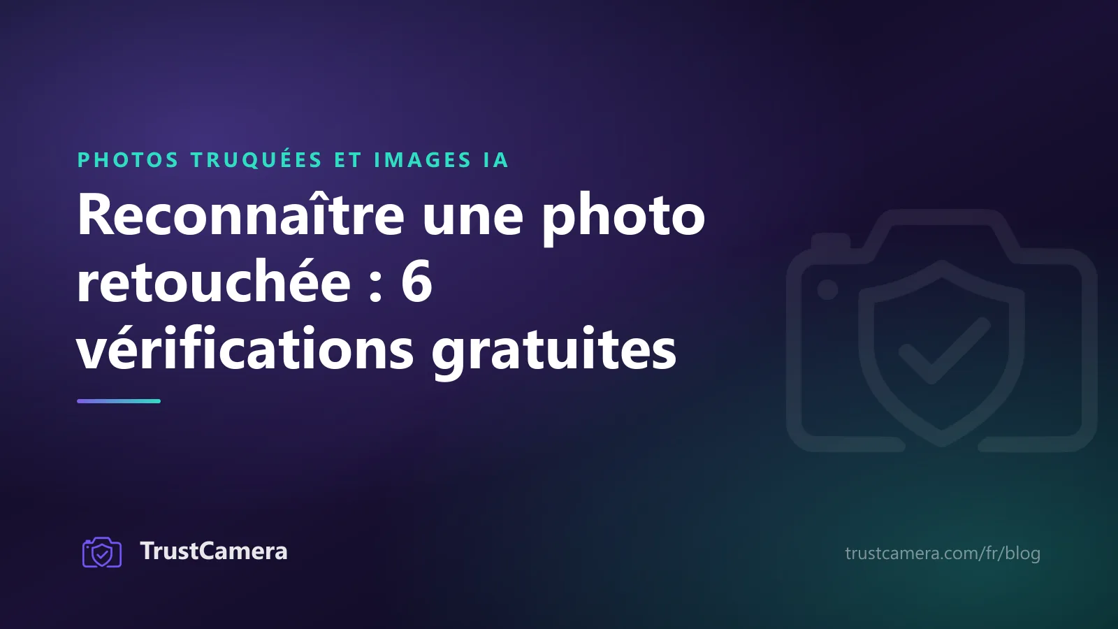 Image de couverture : reconnaître une photo retouchée grâce à six vérifications gratuites