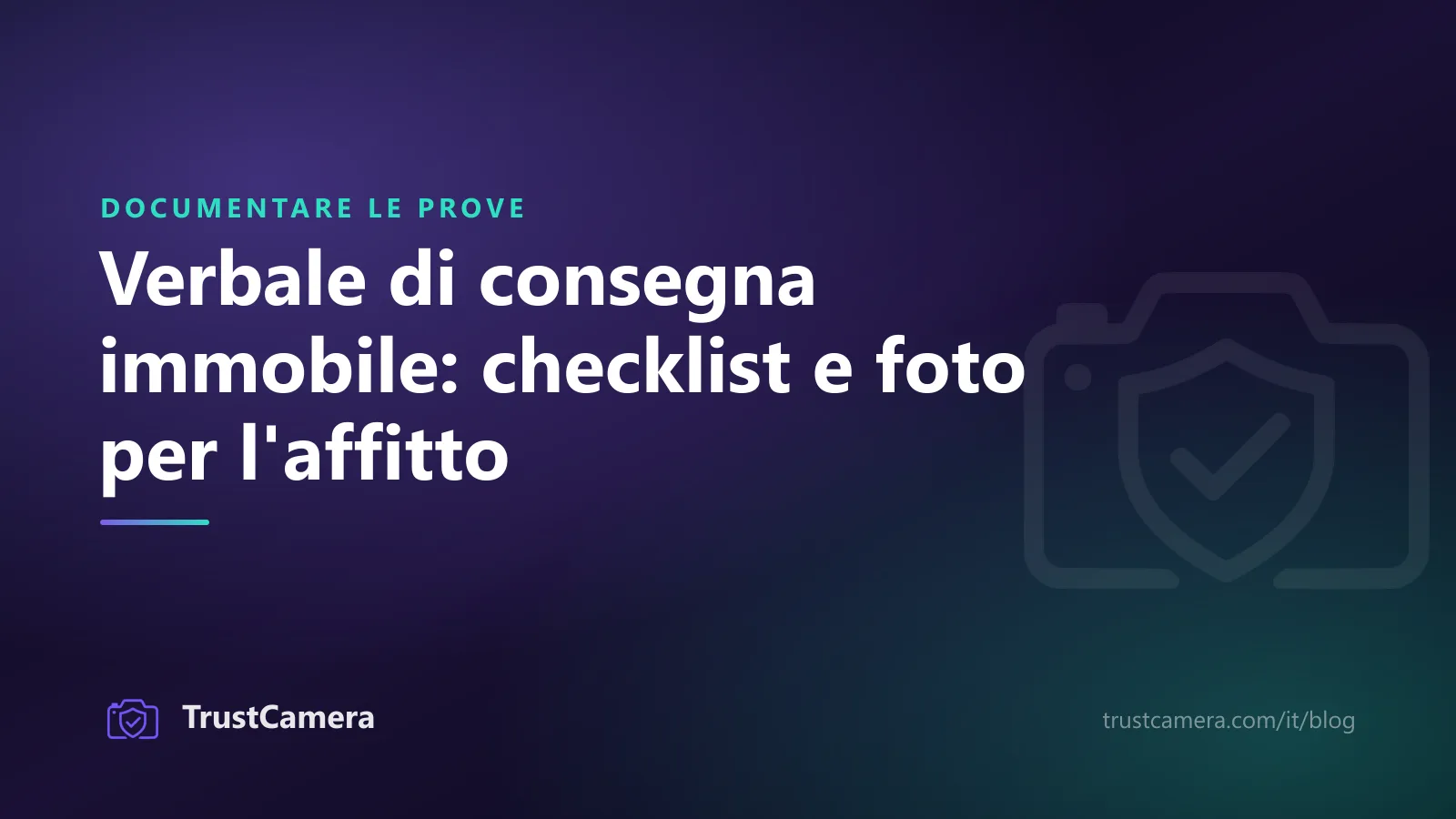 Copertina: verbale di consegna immobile, checklist e foto per chi prende casa in affitto